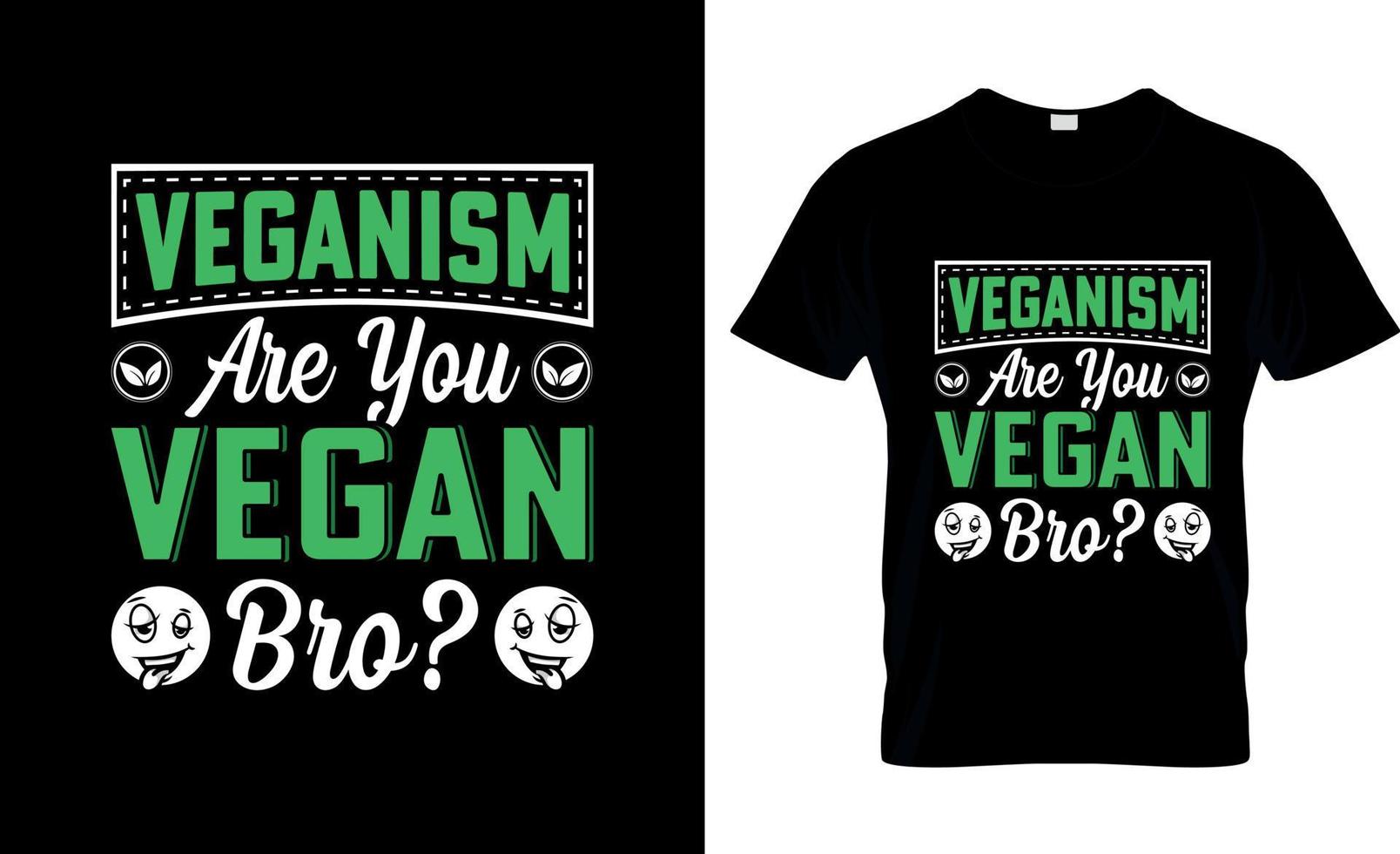 veganes T-Shirt-Design, veganer T-Shirt-Slogan und Bekleidungsdesign, vegane Typografie, veganer Vektor, vegane Illustration vektor