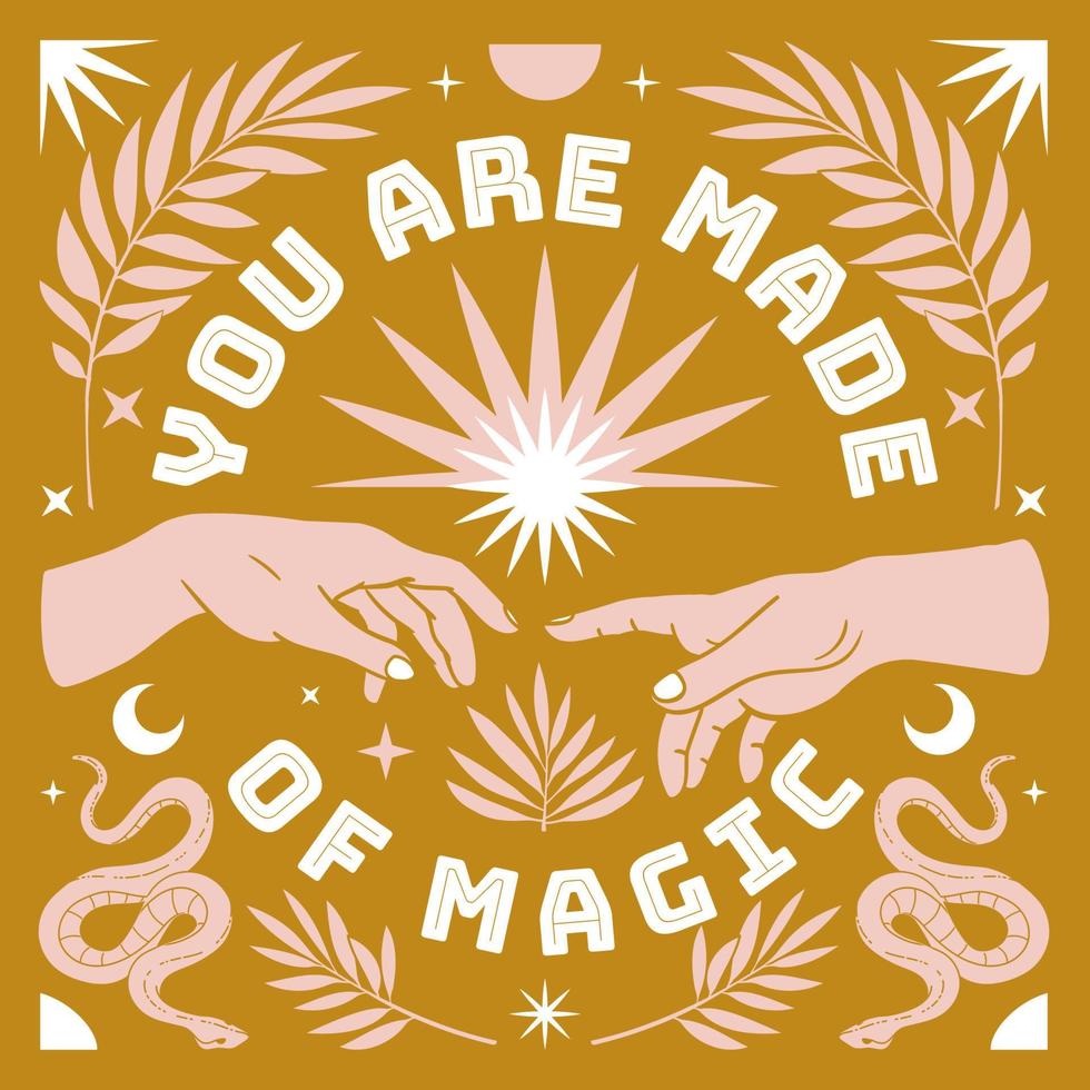 du är tillverkad av magi. boho mystisk affisch med inspirera Citat trendig bohemisk himmelsk stil. vektor
