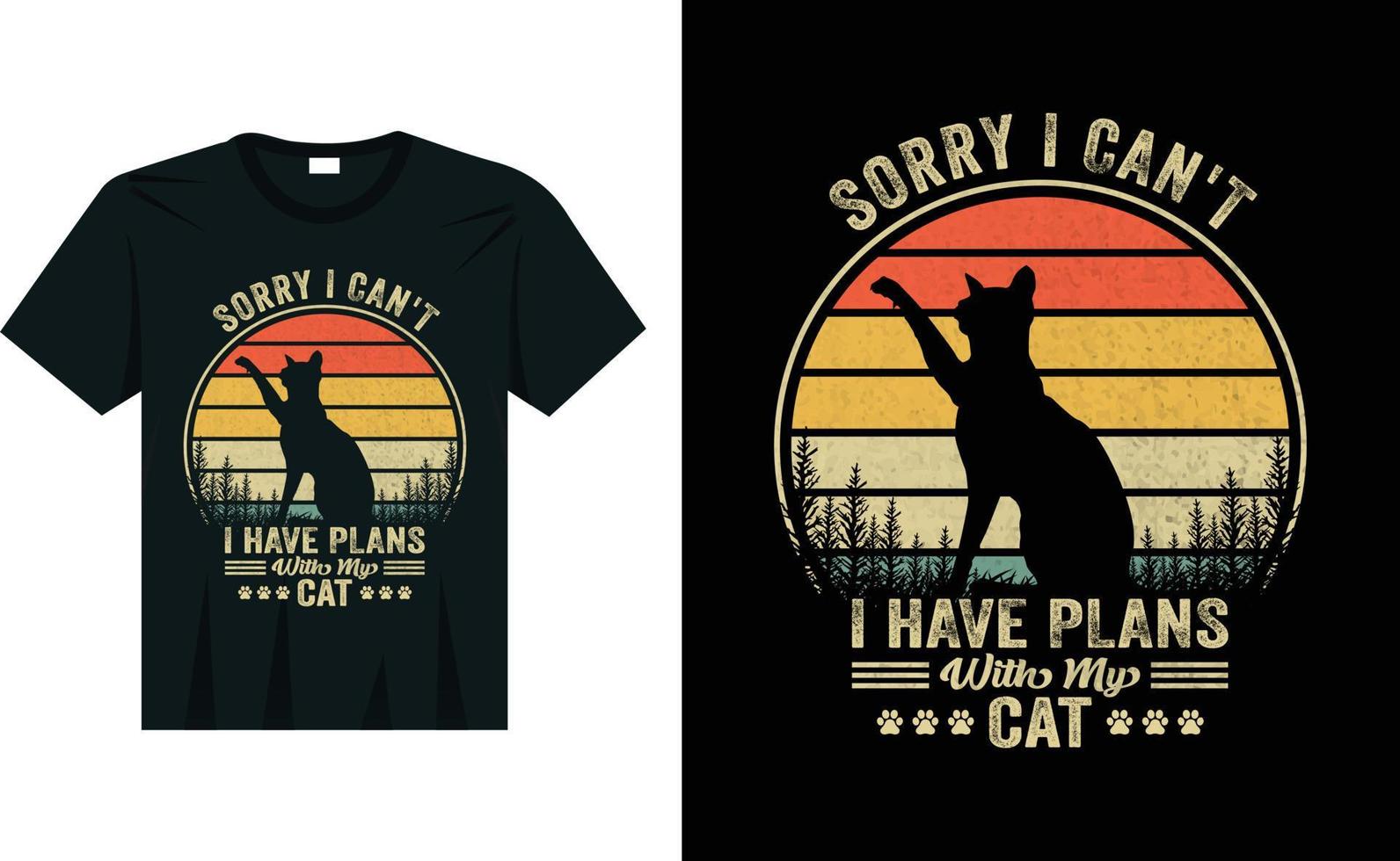 Tut mir leid, ich kann nicht, ich habe Pläne mit meinem Katzen-Vintagen niedlichen Katzen-T-Shirt-Design vektor