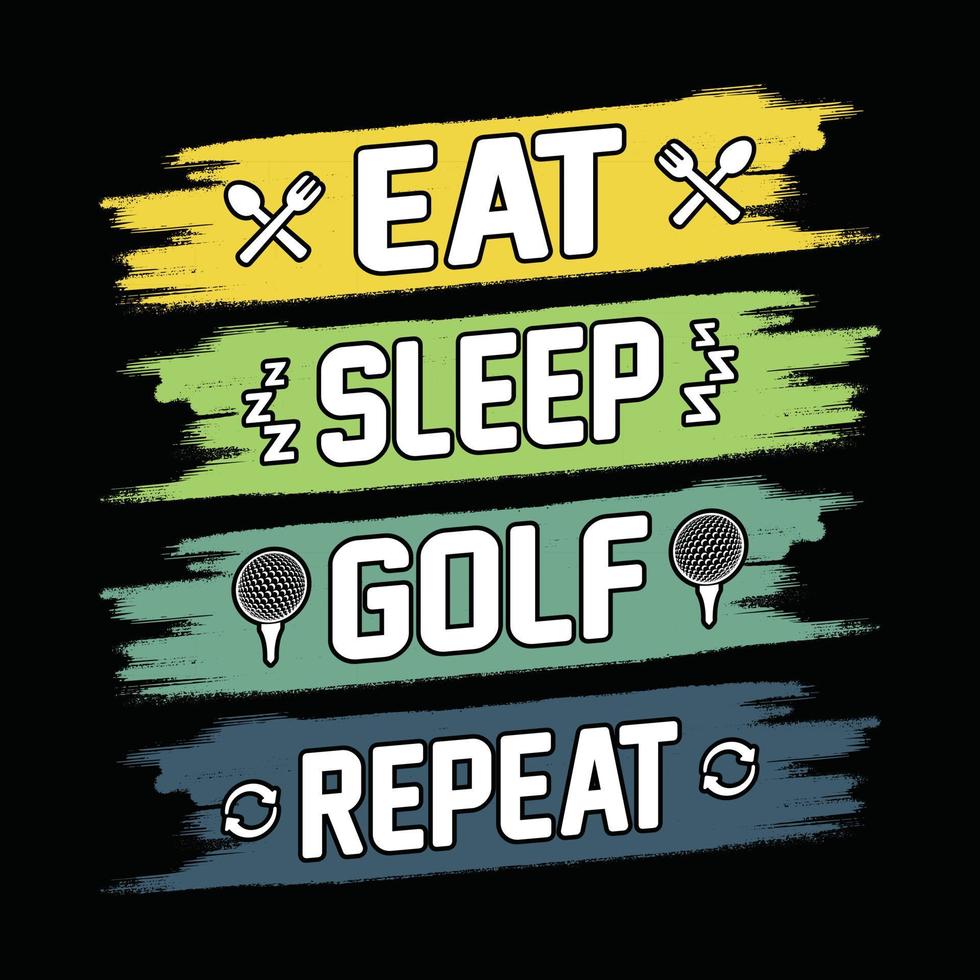 Eat Sleep Golf Repeat - Golf-T-Shirt-Design, Vektor, Poster oder Vorlage. vektor