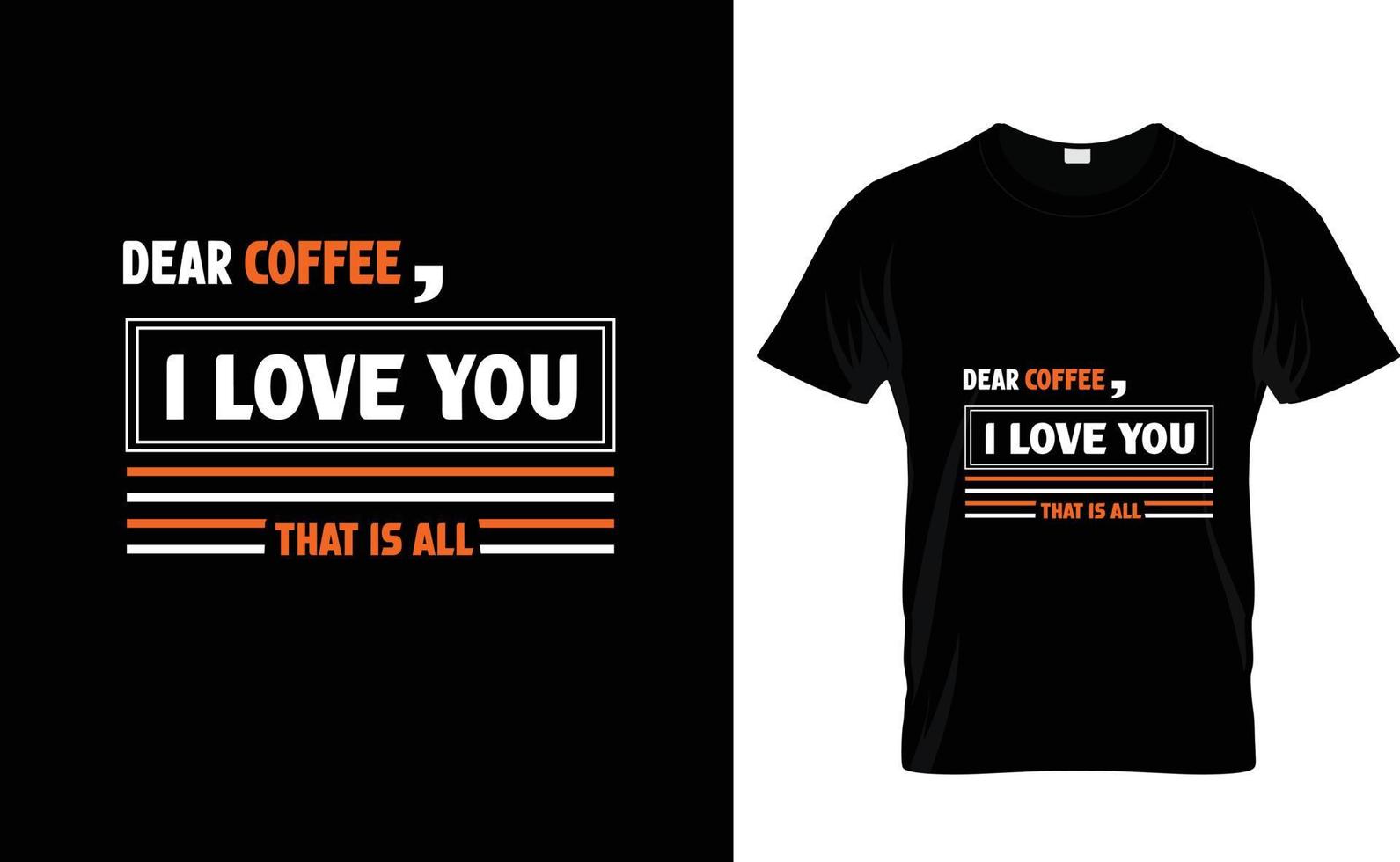 Kära kaffe jag kärlek du...t skjorta vektor