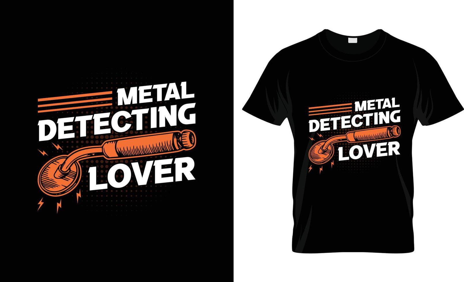 Metalldetektor-T-Shirt-Design, Metalldetektor-T-Shirt-Slogan und Bekleidungsdesign, Metalldetektor-Typografie, Metalldetektor-Vektor, Metalldetektor-Illustration vektor