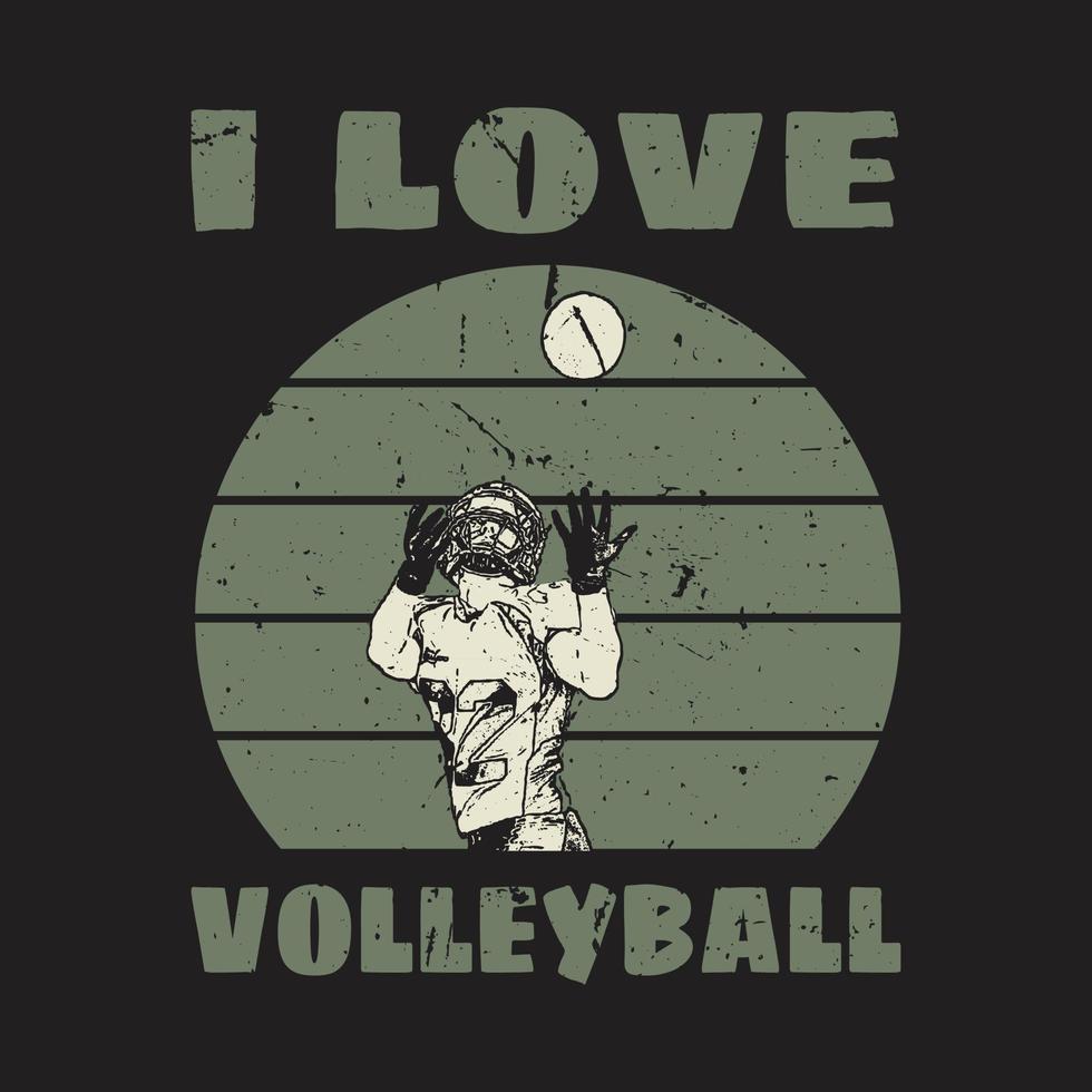 Ich liebe Volleyball-T-Shirt-Design vektor