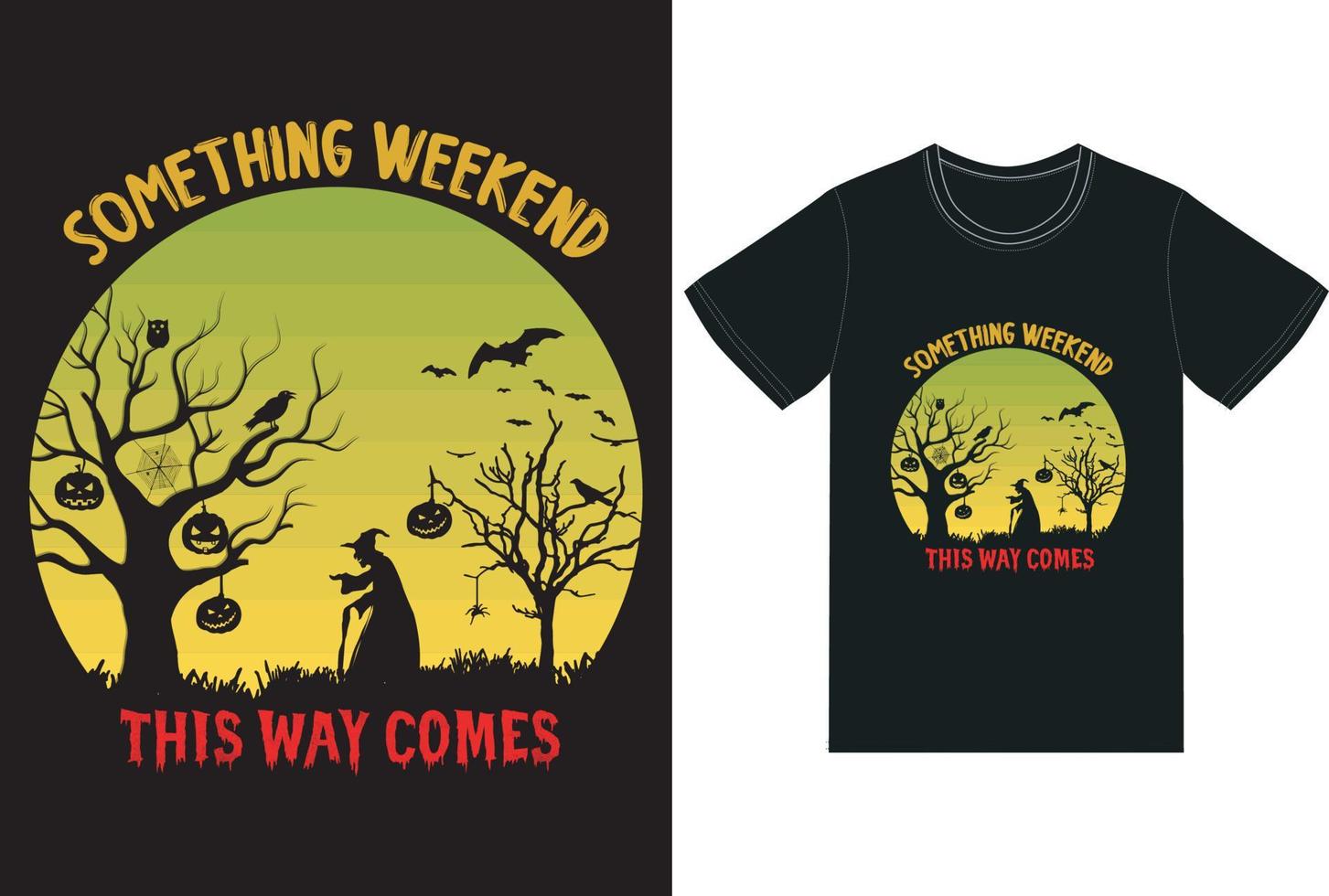 etwas Böses kommt auf diese Weise T-Shirt-Design für den Halloween-Tag vektor
