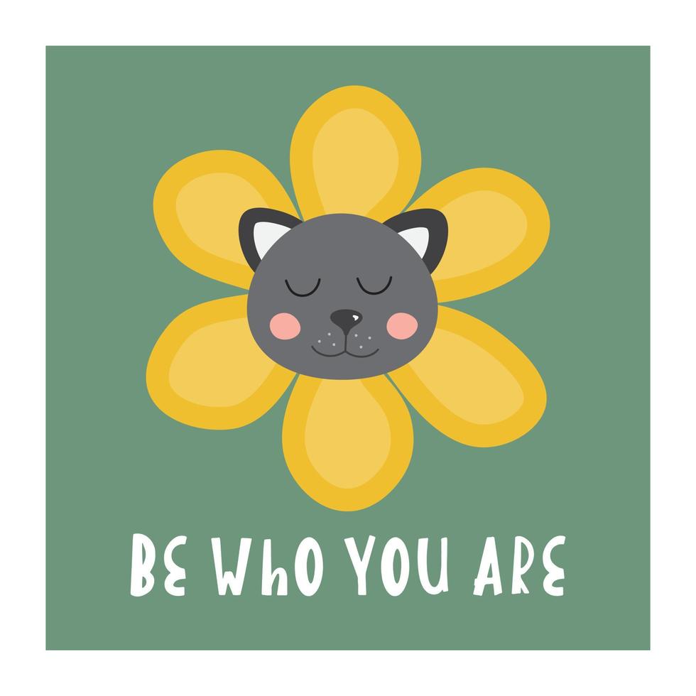 süße karte oder poster mit dem satz sei wer du bist. positives inspirierendes zitat, motivation. Katze und Blume. Grußkarte. trendiges Design, moderner Stil. Psychologische Unterstützung. vektor