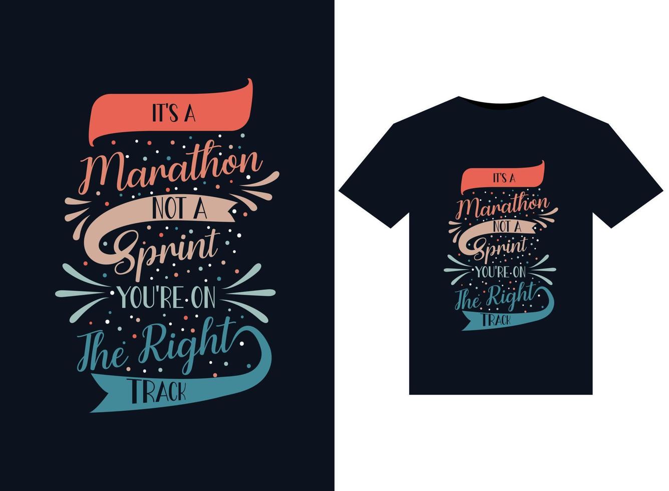es ist ein marathon kein sprint du bist auf dem richtigen weg illustrationen für druckfertiges t-shirt design vektor