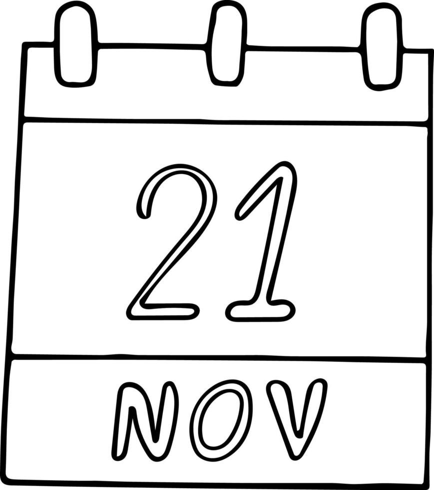 Kalenderhand im Doodle-Stil gezeichnet. 21. November. Welt-Hallo-Tag, Fernsehen, Datum. Symbol, Aufkleberelement für Design. Planung, Geschäftsurlaub vektor
