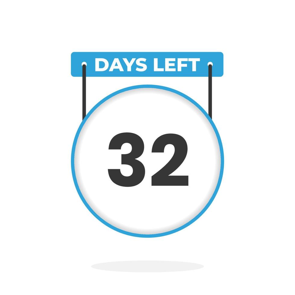 Noch 32 Tage Countdown für Verkaufsförderung. Noch 32 Tage bis zum Werbeverkaufsbanner vektor