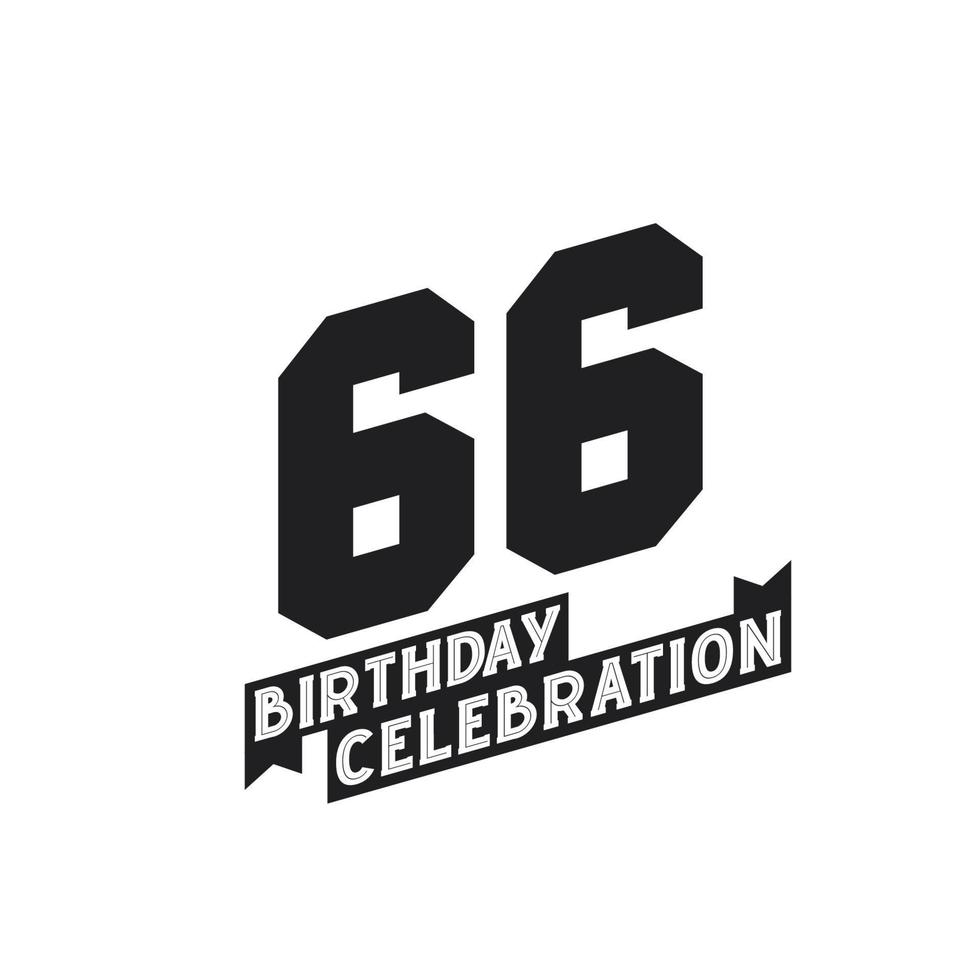 66 födelsedag firande hälsningar kort, 66: e år födelsedag vektor