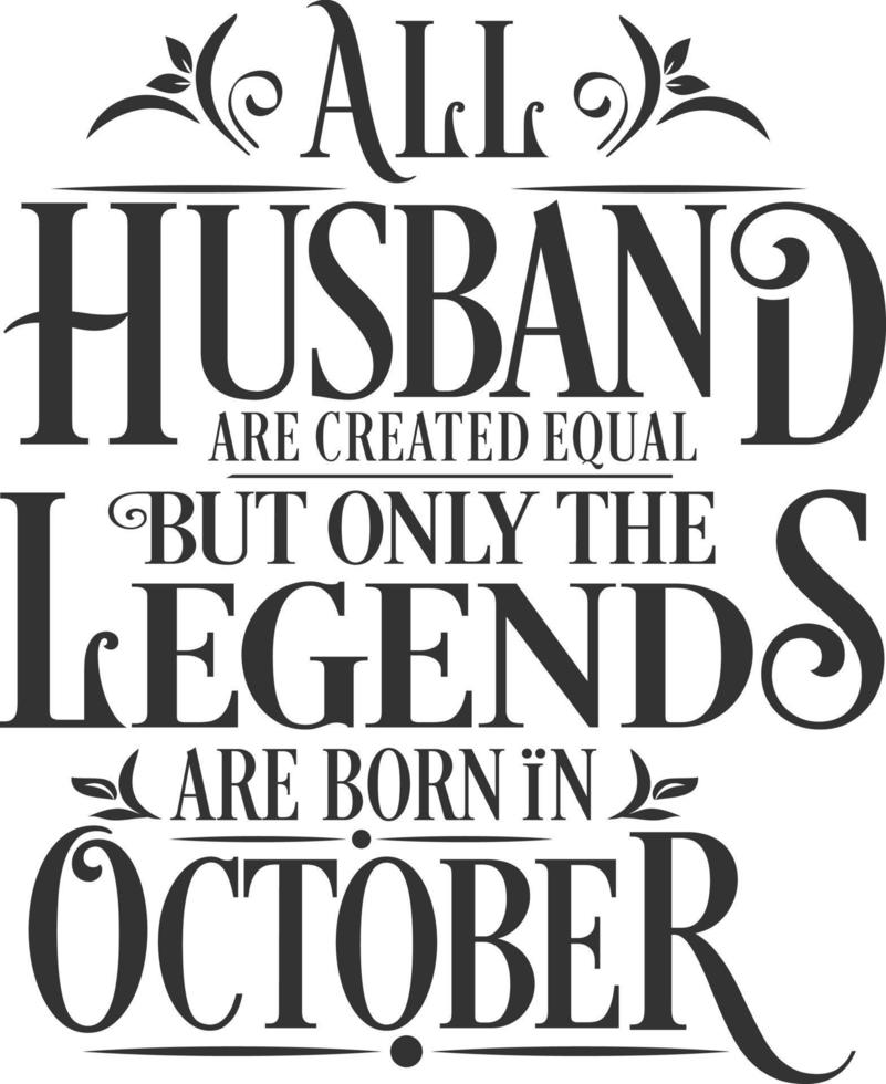 alle ehemänner sind gleich geschaffen, aber nur die legenden sind geboren. typografischer designvektor für geburtstag und hochzeitstag. kostenloser Vektor