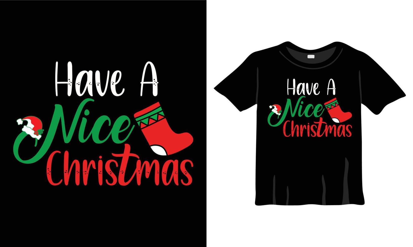 ha en trevlig jul t-shirt design mall för jul firande. Bra för hälsning kort, t-shirts, muggar, och gåvor. för män, kvinnor, och bebis Kläder vektor