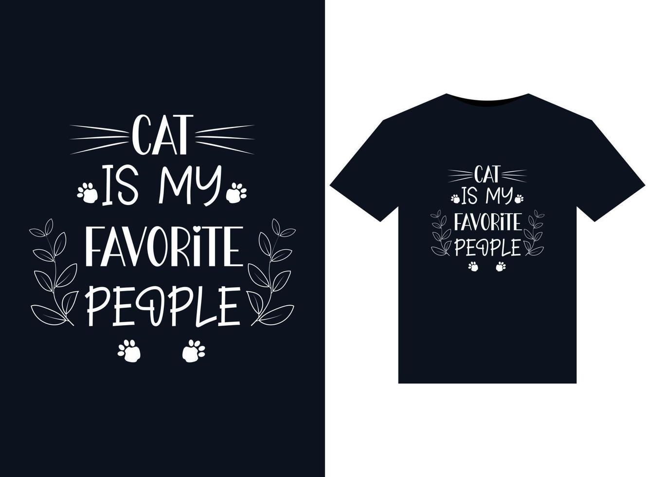 cat is my favorite people illustrations for print-ready t-shirts design vektor