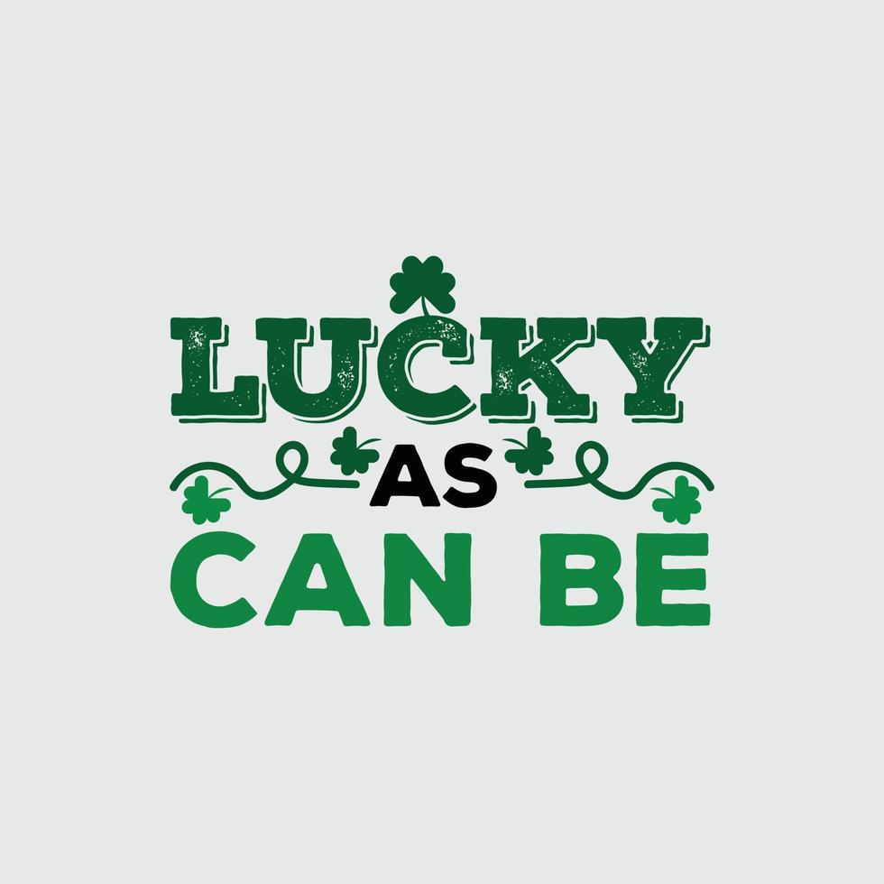 st. Patricks dag citat och text vektor t-shirt design