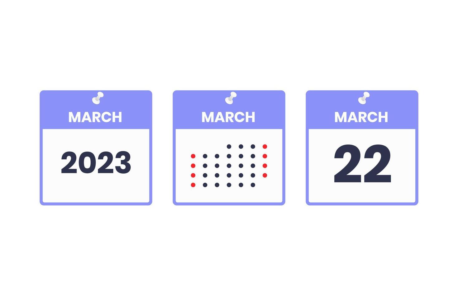 22. März Kalender-Design-Ikone. Kalenderplan 2023, Termin, wichtiges Datumskonzept vektor