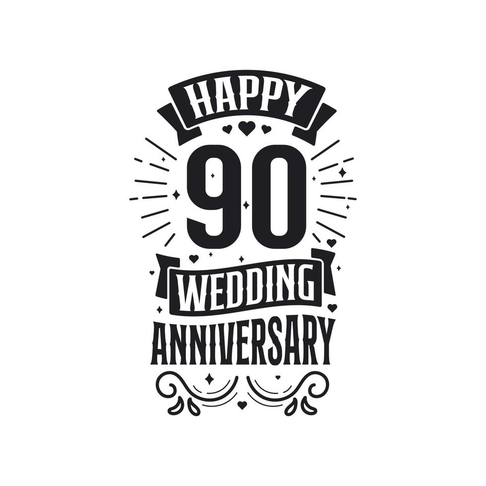 Typografie-Design zum 90-jährigen Jubiläum. Happy 90. Hochzeitstag Zitat Schriftzug Design. vektor