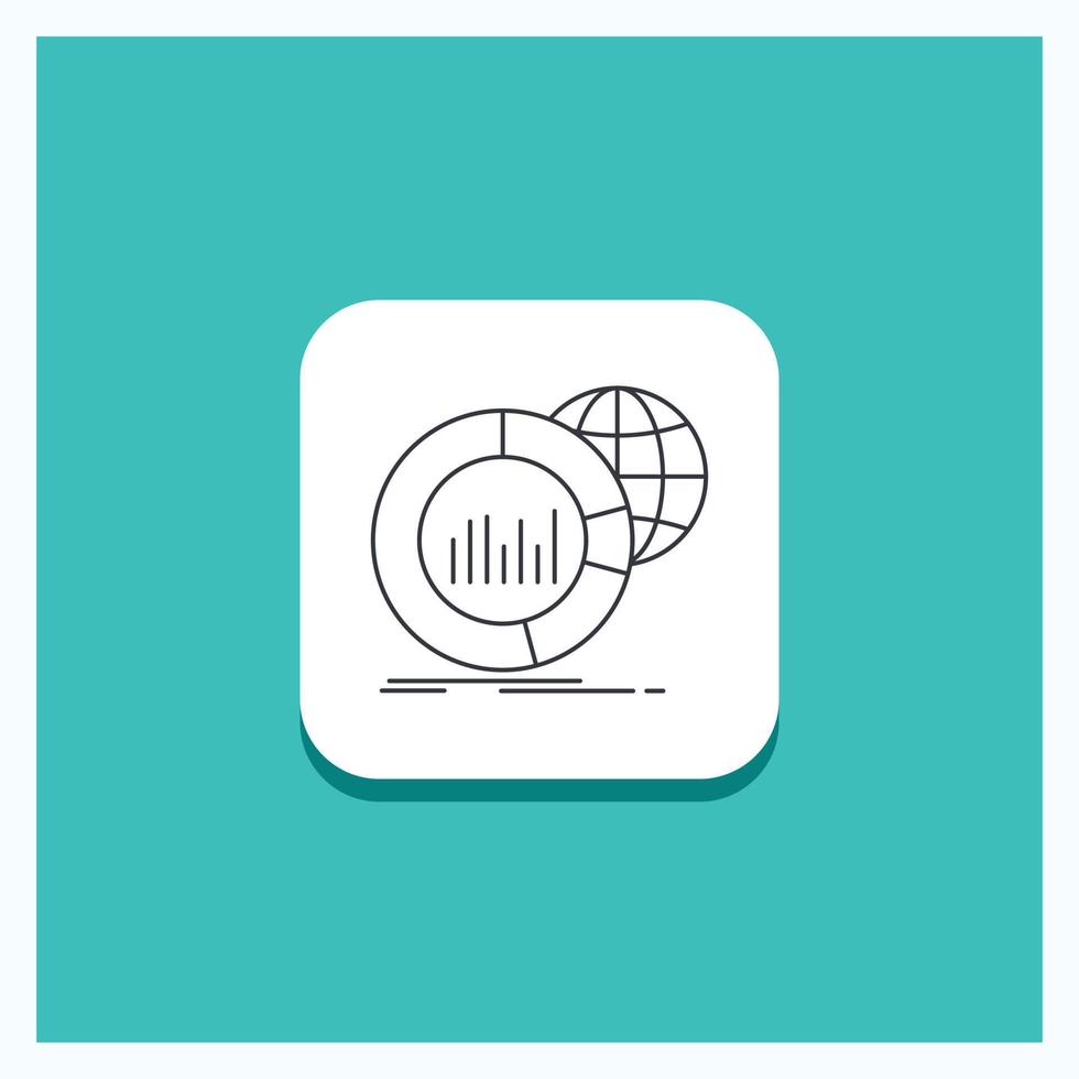 runder Knopf für groß. Diagramm. Daten. Welt. Infografik Liniensymbol türkisfarbener Hintergrund vektor