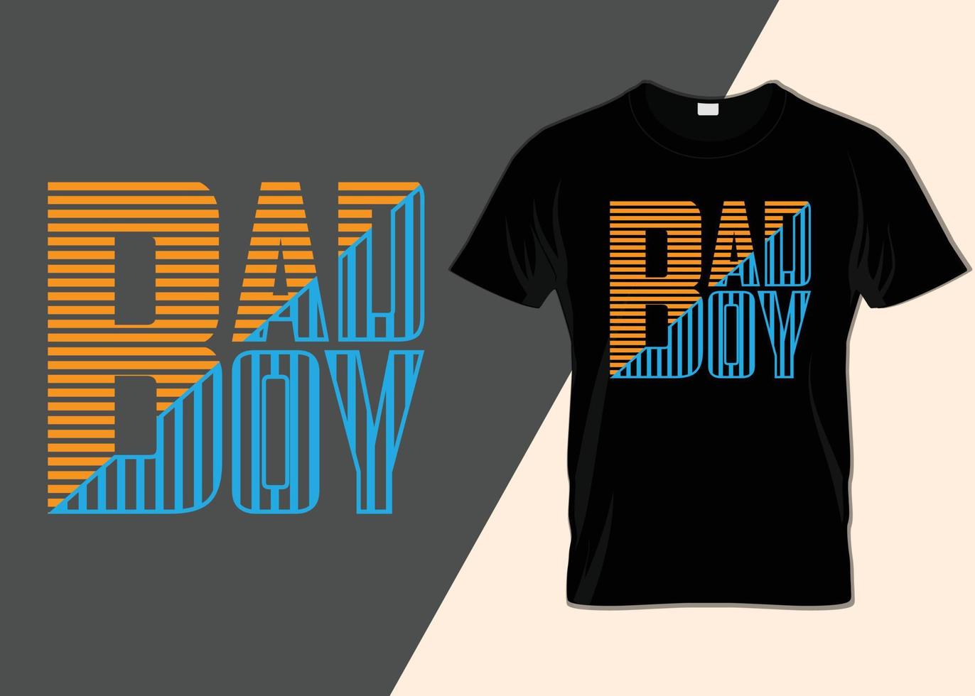 Bad Boy Typografie T-Shirt Design vektor