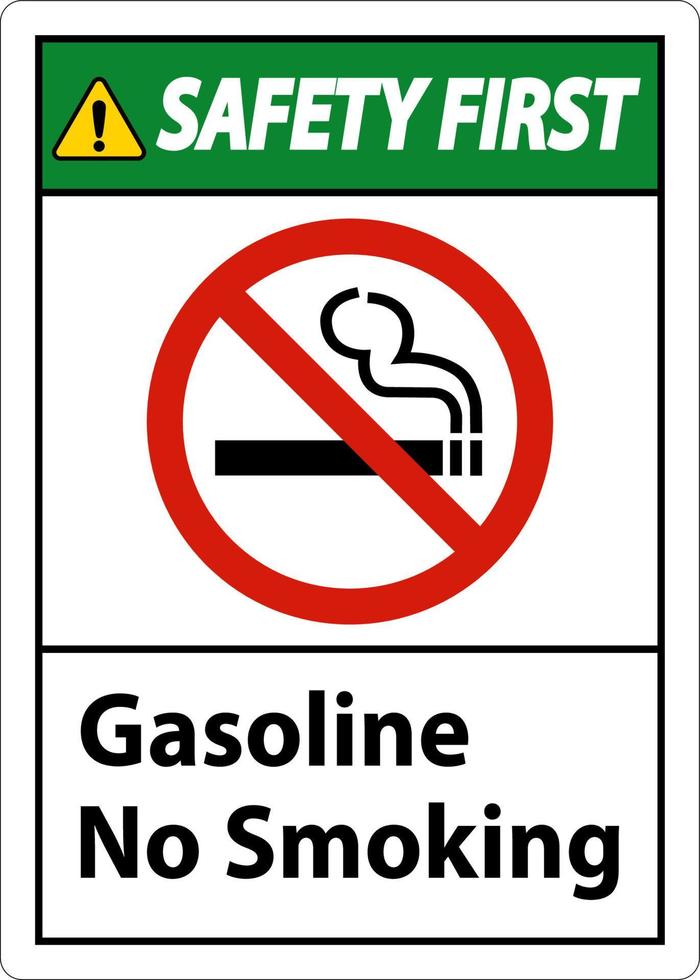 Safety First Benzin Nichtraucherzeichen auf weißem Hintergrund vektor