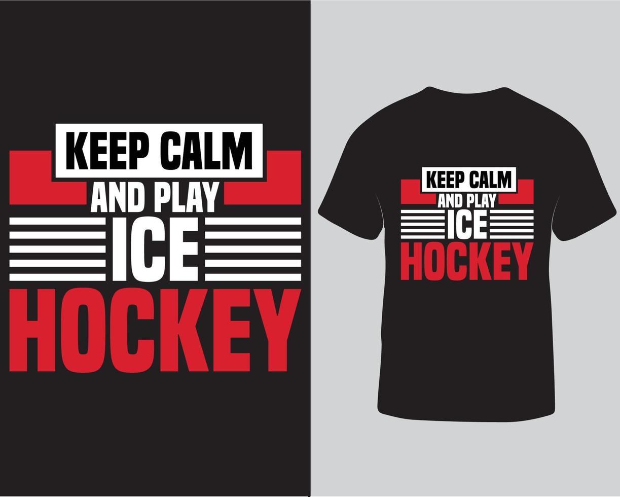 Bleib ruhig und spiele Eishockey-T-Shirt-Design-Pro-Download vektor