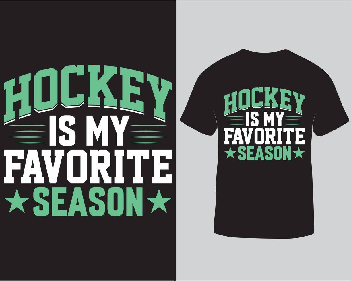 Hockey ist meine Lieblingssaison Typografie T-Shirt Design Pro Download vektor