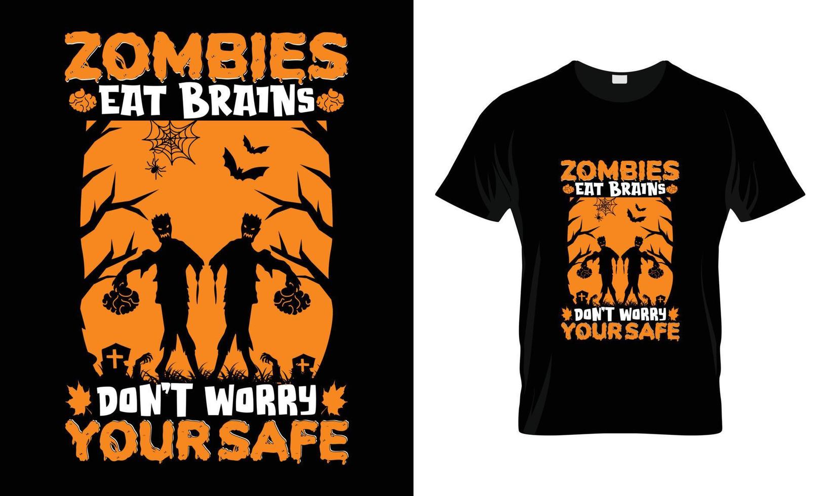 Halloween-T-Shirt-Design-Vektorvorlage - Zombies essen Gehirne. Mach dir keine Sorgen. Vektordesign von Kürbis, Hexe, Grab, Mond und gruseliger Nacht. beängstigend einfach bedruckbares T-Shirt-Design für Männer. vektor