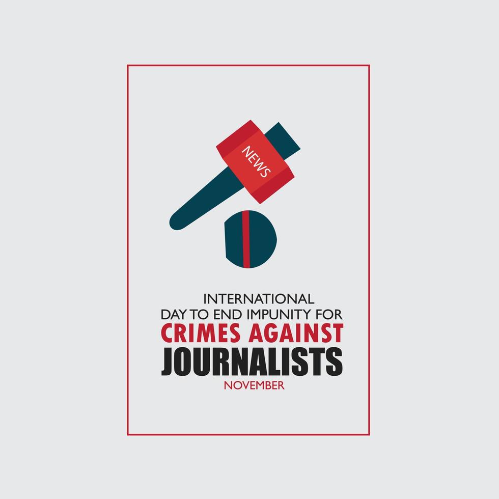 Vektorillustration des internationalen Tages zur Beendigung der Straflosigkeit für Verbrechen gegen Journalisten. schlichtes und elegantes Design vektor