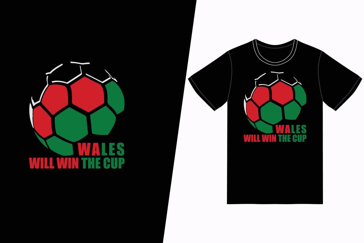 wales wird den pokal gewinnen fifa fußball design. FIFA-Fußball-T-Shirt-Designvektor. für T-Shirt-Druck und andere Zwecke. vektor