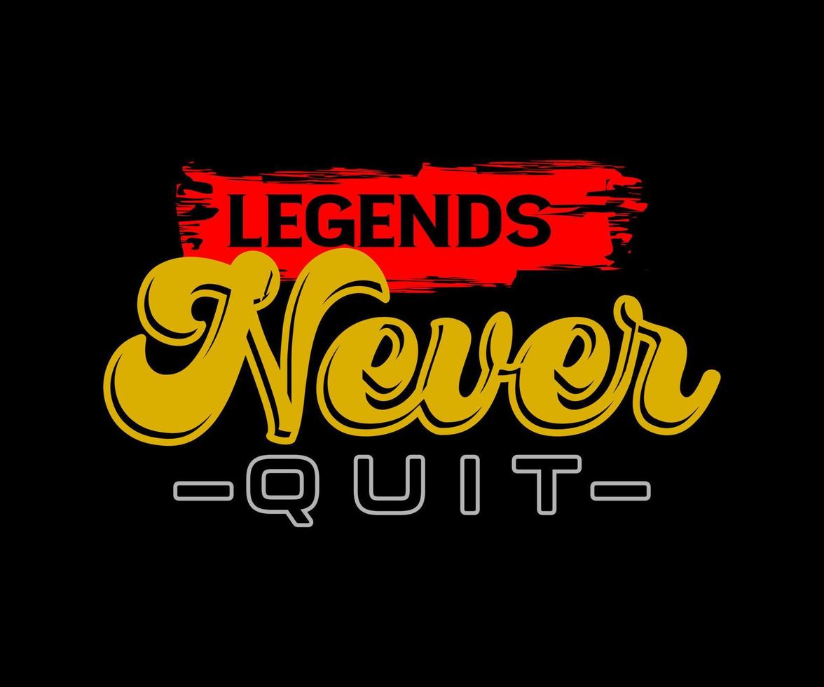 legends aldrig sluta med, vektor typografi t-shirt design, digital skärm utskrift, etc