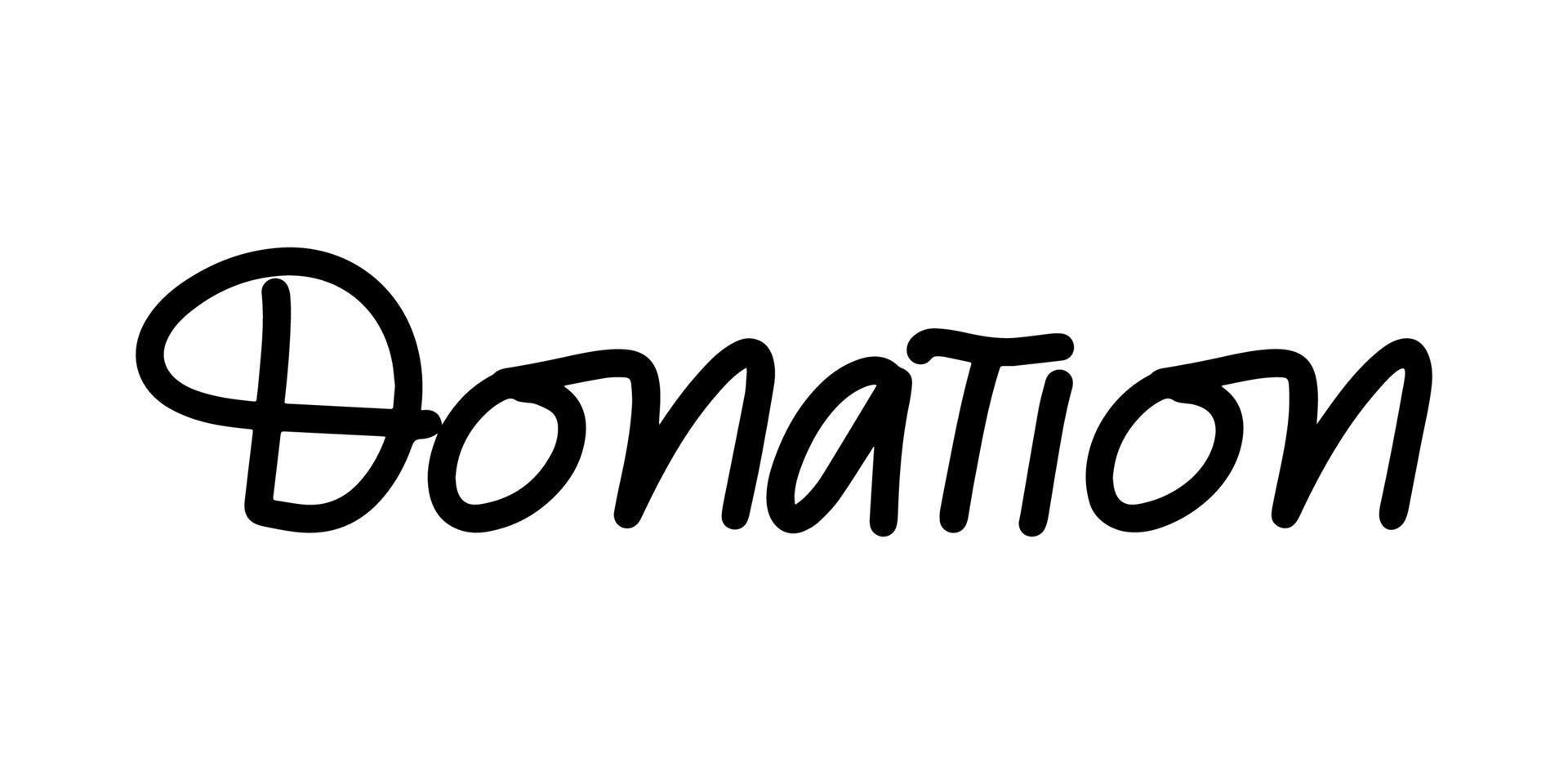 donation handskriven ord. text för hjälp, välgörenhet och humanitär hjälpa. vektor