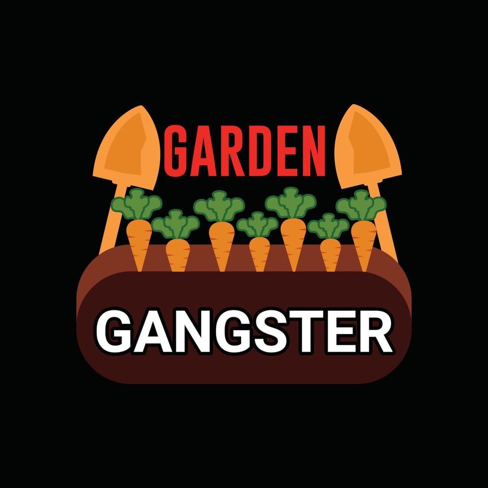 Garten-Gangster-Vektor-T-Shirt-Vorlage. Vektorgrafiken, Gartentypografie-Design. kann für bedruckte Tassen, Aufkleberdesigns, Grußkarten, Poster, Taschen und T-Shirts verwendet werden. vektor