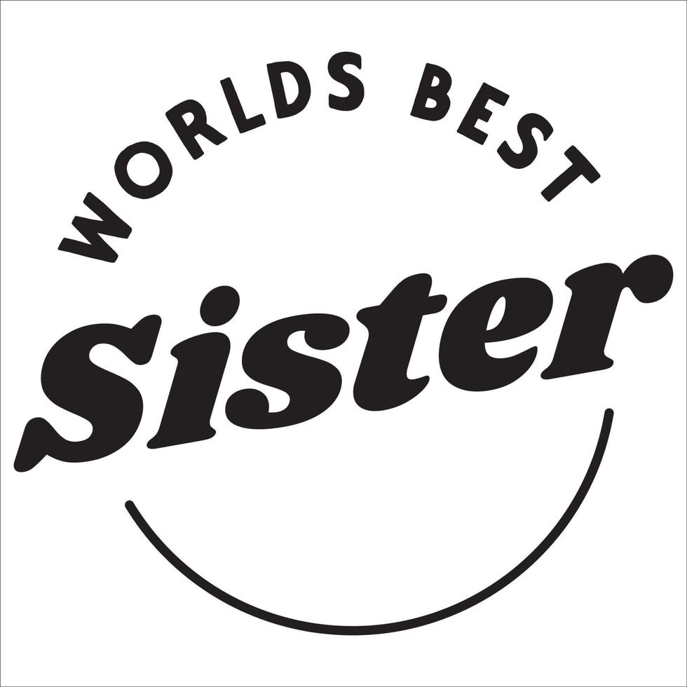 weltbeste schwester stilvolle typografie vektor