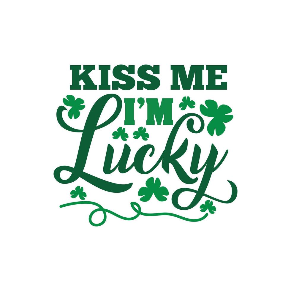 st. Patricks dag citat och text vektor t-shirt design