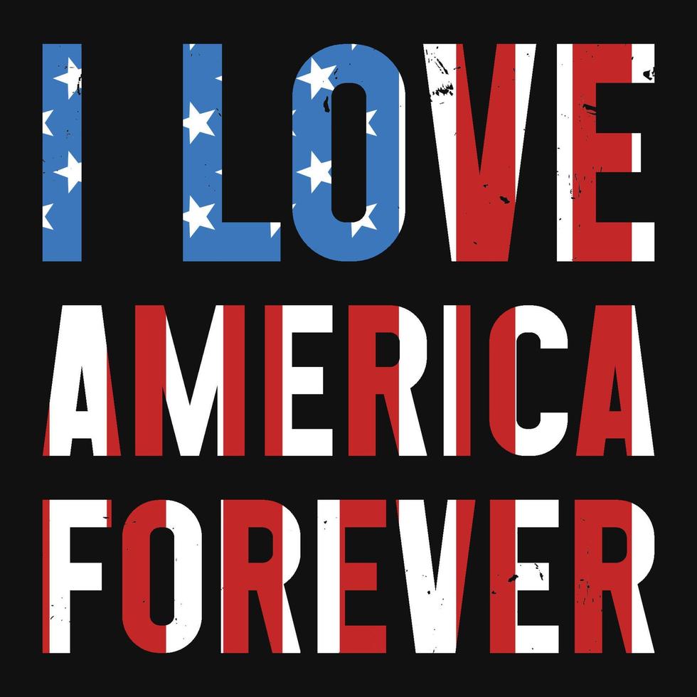 Ich liebe Amerika für immer T-Shirt-Design vektor