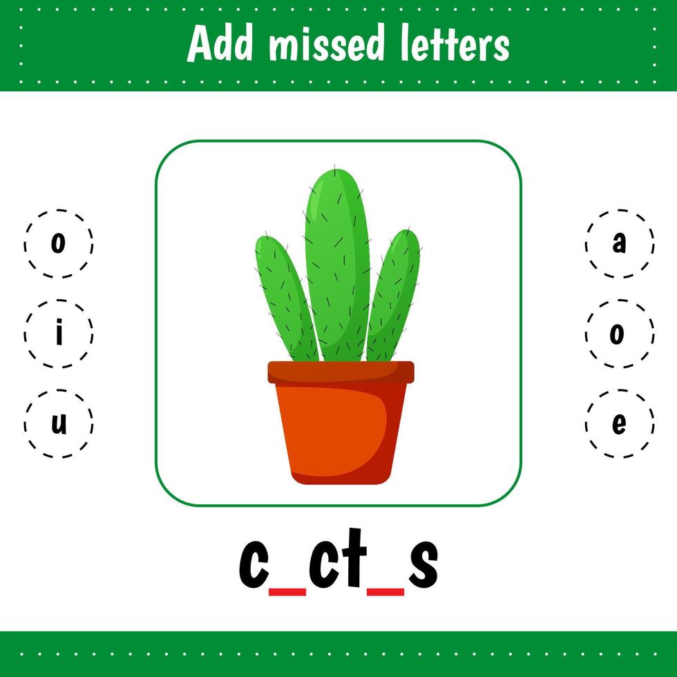 inlärning kort för ungar. Lägg till missade brev. kaktus. kalkylblad för barn utbildning för skola och dagis. pedagogisk kalkylblad vektor