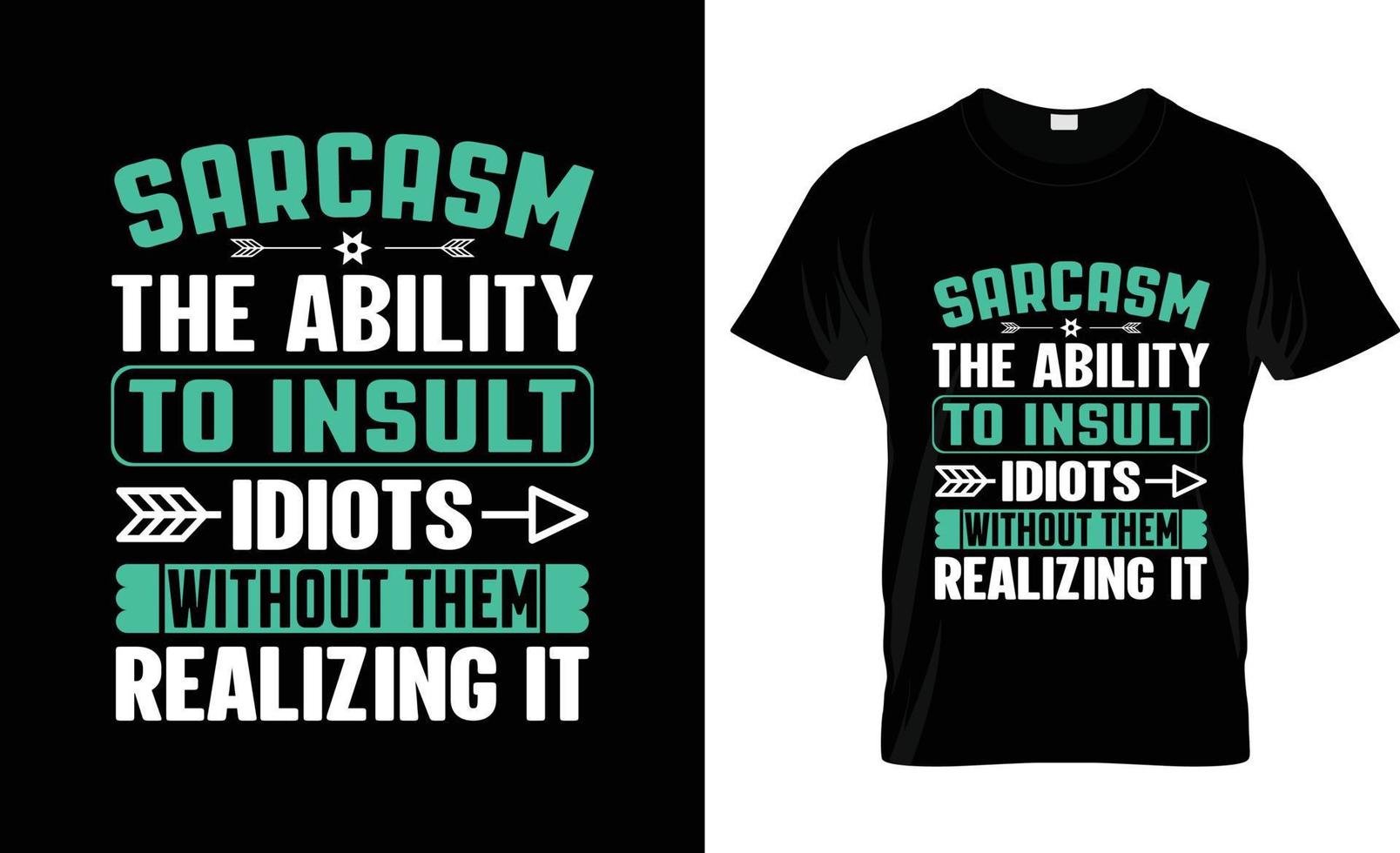 sarkastisches T-Shirt-Design, sarkastischer T-Shirt-Slogan und Bekleidungsdesign, sarkastische Typografie, sarkastischer Vektor, sarkastische Illustration vektor