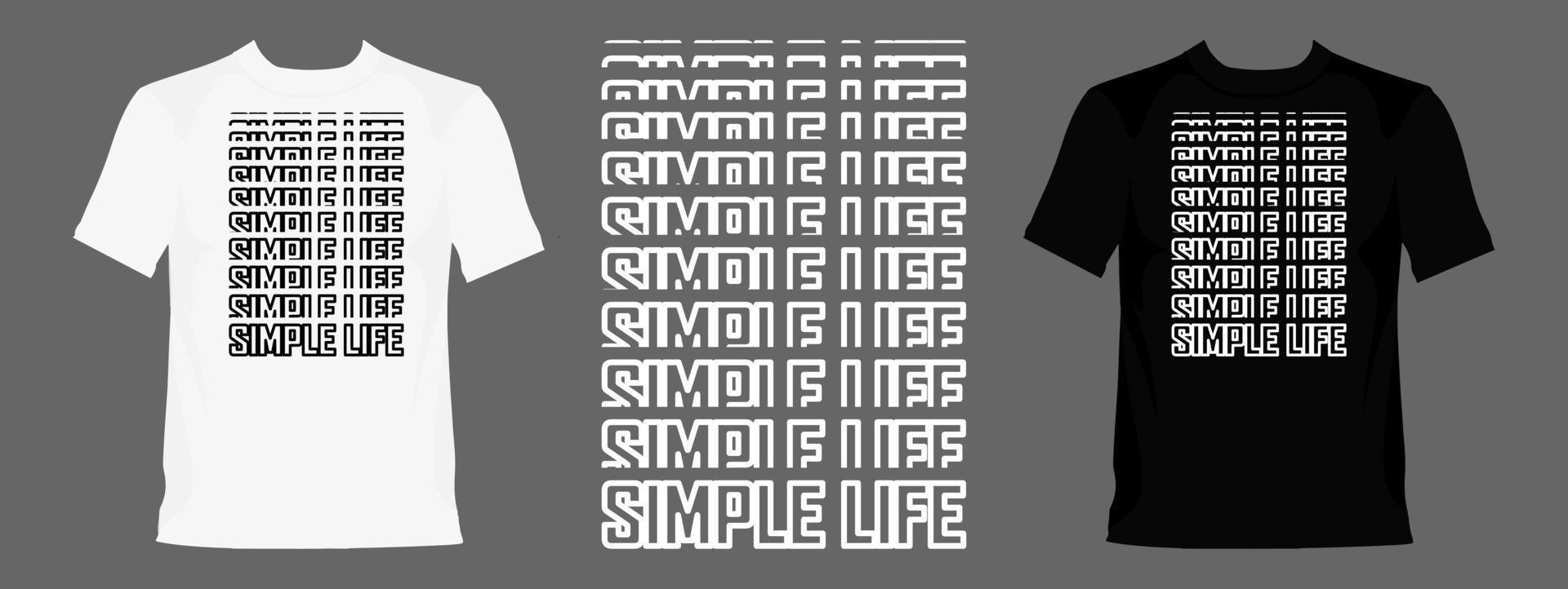 einfaches Leben trendige Typografie-Schriftzug-Design-Vorlage für Print-T-Shirt-Modekleidung und Poster vektor