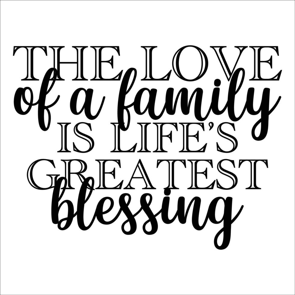 de kärlek av en familj är underbar och eleganta typografi vektor
