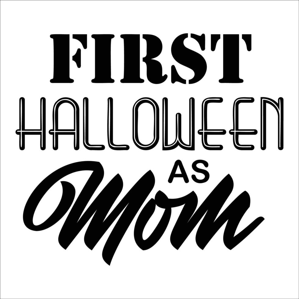 först halloween som mamma typografi vektor