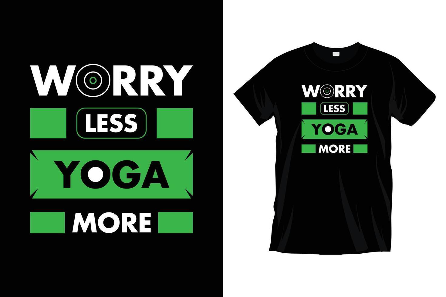 oroa mindre yoga Mer. modern yoga meditation kondition typografi t skjorta design för grafik, kläder, vektor, konst, illustration, typografi, affisch, mall, trendig svart tee skjorta design. vektor