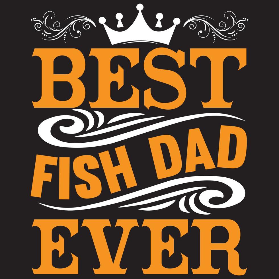 bäst fisk pappa någonsin vektor