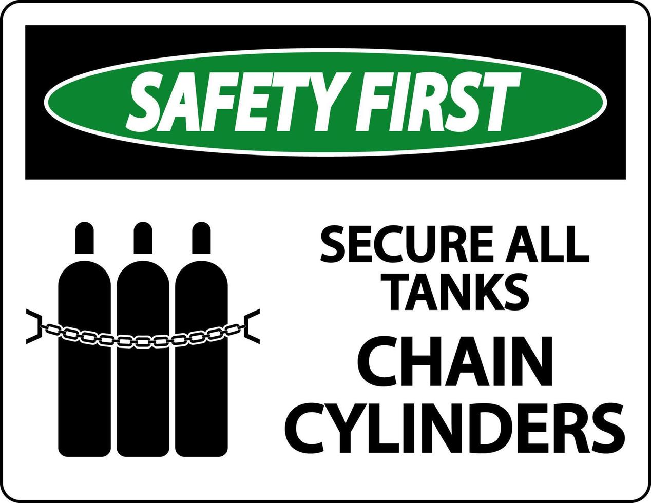 Safety-First-Schild Alle Tanks, Kettenzylinder sichern vektor