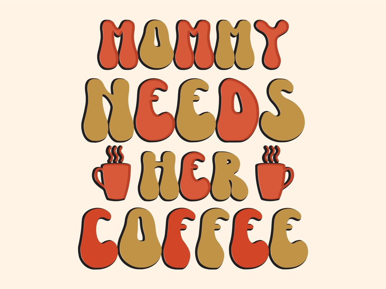 trendiges Kaffee-T-Shirt-Design, Vintage-Typografie und Schriftkunst, Retro-Slogan vektor