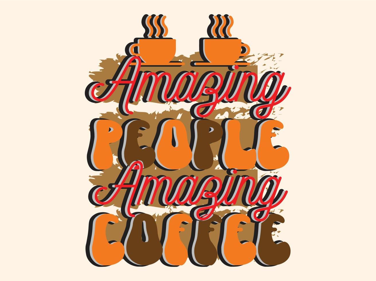 trendig kaffe tshirt design, årgång typografi och text konst, retro slogan vektor