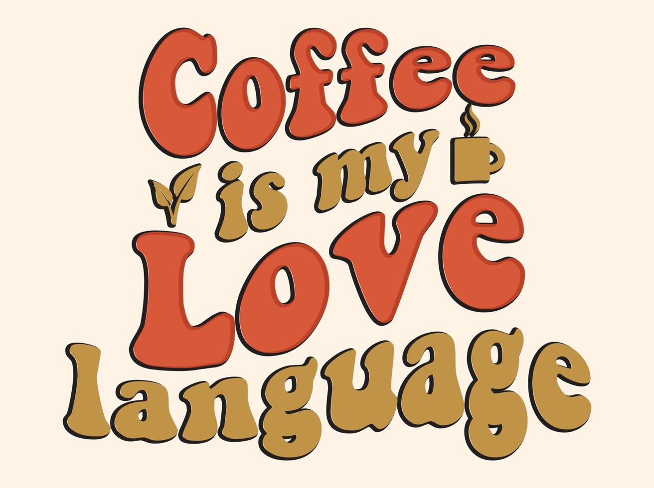 trendig kaffe tshirt design, årgång typografi och text konst, retro slogan vektor