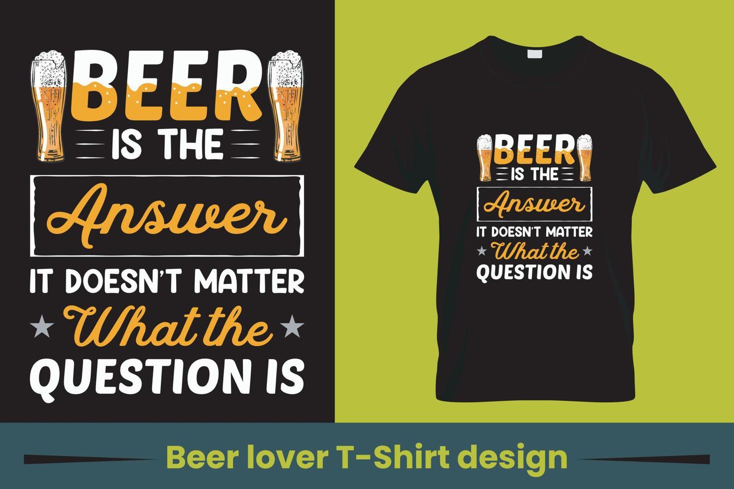 Wein-Bier-Liebhaber-T-Shirt-Design, lustiges Bier-Liebhaber-T-Shirt-Design mit Bierglas, geeignet für jeden Pod-Site-Pro-Vektor vektor