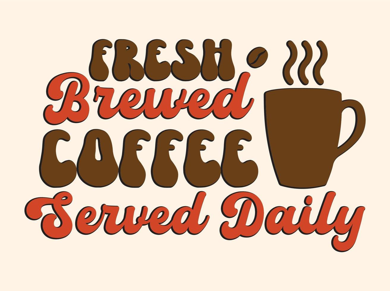 trendiges Kaffee-T-Shirt-Design, Vintage-Typografie und Schriftkunst, Retro-Slogan vektor