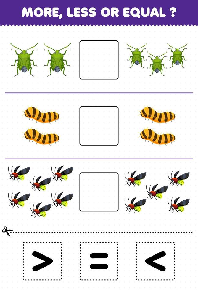 Bildungsspiel für Kinder mehr weniger oder gleich Zählen Sie die Menge des niedlichen Cartoon-Käfer-Seidenraupen-Glühwürmchens und schneiden Sie dann das richtige Schild-Fehler-Arbeitsblatt aus und kleben Sie es aus vektor