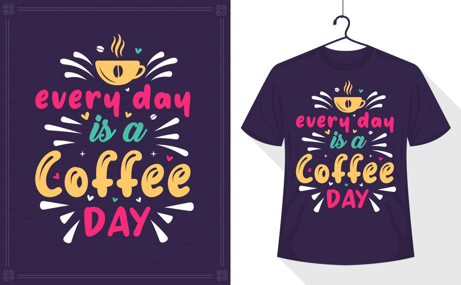 varje dag är en kaffe dag vektor