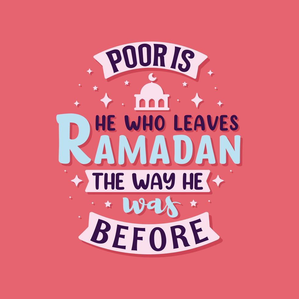 arm ist derjenige, der ramadan so verlässt, wie er vorher war – ramadan beste motivierende zitate typografie vektor