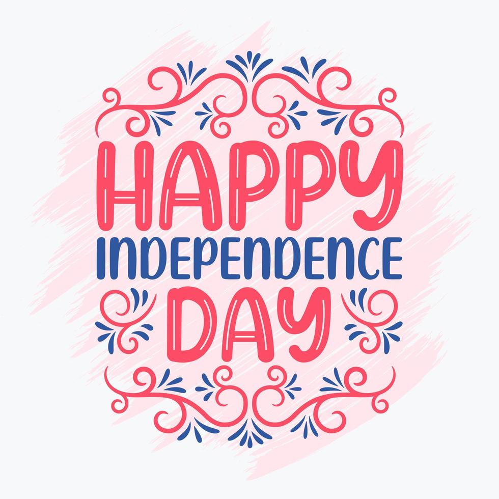 glücklicher unabhängigkeitstag, glücklicher 4. juli schriftzug freier vektor